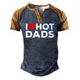 I Love Hot Dads Red Heart Men's Henley Raglan T-Shirt Brown Orange