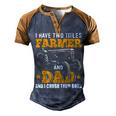 Mens I Have Two Titles Farmer Dad Fathers Day Tractor Farmer Gift V3 Men's Henley Shirt Raglan Sleeve 3D Print T-shirt Brown Orange