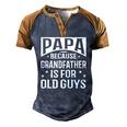 Papa Because Grandfather Fathers Day Dad Men's Henley Raglan T-Shirt Brown Orange