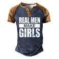 Mens Real Men Make Girls Family Newborn Paternity Girl Daddy Men's Henley Raglan T-Shirt Brown Orange