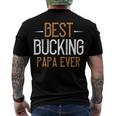 Best Bucking Papa Ever Papa T-Shirt Fathers Day Gift Men's Crewneck Short Sleeve Back Print T-shirt