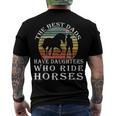 The Best Dads Have Daughters Who Ride Horses Fathers Day Men's T-shirt Back Print