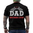 Dad Birthday Crew Race Car Racing Car Driver Daddy Papa Men's T-shirt Back Print