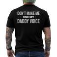 Dont Make Me Use My Daddy Voice Men's Back Print T-shirt