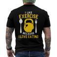 I Like Exercise Because I Love Eating Gym Workout Fitness Men's Back Print T-shirt