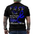 Fasd Dad Most People Never Meet Their Hero I Raised Mine Blue And Grey Ribbon Fetal Alcohol Spectrum Disorder Fetal Alcohol Spectrum Disorder Awareness Men's Crewneck Short Sleeve Back Print T-shirt