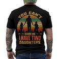 Father Grandpa You Cant Scare Me I Have Two Daughters Vintage Sunset 22 Family Dad Men's Crewneck Short Sleeve Back Print T-shirt