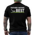 Father Mows Best Fathers Day Lawn Grass Men's Back Print T-shirt