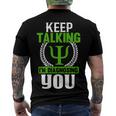 Funny Psychologist Keep Talking Men's Crewneck Short Sleeve Back Print T-shirt