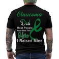 Glaucoma Dad Most People Never Meet Their Hero I Raised Mine Green Ribbon Glaucoma Glaucoma Awareness Men's Crewneck Short Sleeve Back Print T-shirt