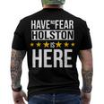 Have No Fear Holston Is Here Name Men's Crewneck Short Sleeve Back Print T-shirt