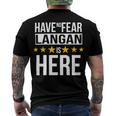 Have No Fear Langan Is Here Name Men's Crewneck Short Sleeve Back Print T-shirt