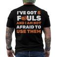 Ive Got 5 Fouls And I Am Not Afraid Basketball Player Cute Men's Crewneck Short Sleeve Back Print T-shirt