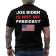 Joe Biden Is Not My President Not My President Men's Crewneck Short Sleeve Back Print T-shirt