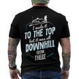 Made It To The Top All Downhill From There 107 Trending Shirt Men's Crewneck Short Sleeve Back Print T-shirt