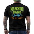 Mens Marching Band Dad Will Yell Loudly Men's Back Print T-shirt