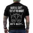 Mark M Cant Text At The Moment Hes Busy Men's Crewneck Short Sleeve Back Print T-shirt