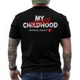 My Childhood Expired Official Adult Funny Birthday 189 Trending Shirt Men's Crewneck Short Sleeve Back Print T-shirt