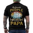 My Favorite People Call Me Papa 529 Trending Shirt Men's Crewneck Short Sleeve Back Print T-shirt