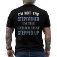 Im Not The Stepfather Im Father That Stepped Up Men's Back Print T-shirt