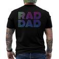 Mens Rad Dad 1980S Retro Fathers Day Men's Back Print T-shirt