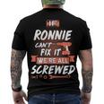 Ronnie Name If Ronnie Cant Fix It Were All Screwed Men's T-Shirt Back Print