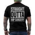 Straight Outta Hip Surgery Hip Replacement Men's Back Print T-shirt