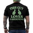 This Guy Loves Gardening Two Thumbs 553 Shirt Men's Crewneck Short Sleeve Back Print T-shirt