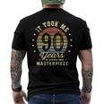 It Took Me 90 Years To Create This Masterpiece 90Th Birthday Men's Back Print T-shirt