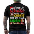 We Dont Have Cookies But Sushi 872 Shirt Men's Crewneck Short Sleeve Back Print T-shirt