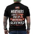 Weathers Name If Weathers Cant Fix It Were All Screwed Men's T-Shirt Back Print