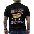 You Look Like 4Th Of July Makes Me Want A Hot Dog Real Bad V2 Men's Crewneck Short Sleeve Back Print T-shirt