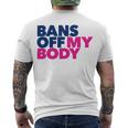 Bans Off My Body Pro Choice Men's Crewneck Short Sleeve Back Print T-shirt