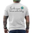 Be The Reason Someone Smiles Today Cute Happy Earth Men's Crewneck Short Sleeve Back Print T-shirt