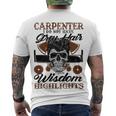 Carpenter I Do Not Have Grey Hair 289 Shirt Men's Crewneck Short Sleeve Back Print T-shirt