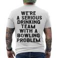 Drinking Team With A Bowling Problem Men's Crewneck Short Sleeve Back Print T-shirt