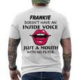 Frankie Name Frankie Doesnt Have An Inside Voice Men's T-Shirt Back Print