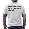 Healthcare Is A Human Right Men's Crewneck Short Sleeve Back Print T-shirt