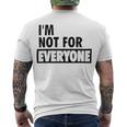 Im Not For Everyone Shirts For Women Funny Saying Sarcastic Novelty Letter Graphic Print Ca Men's Crewneck Short Sleeve Back Print T-shirt