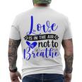 Love Is In The Air Try Not To Breathe 135 Trending Shirt Men's Crewneck Short Sleeve Back Print T-shirt