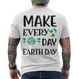 Make Every Day Earth Day Men's Crewneck Short Sleeve Back Print T-shirt