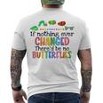 If Nothing Ever Changed Thered Be No Butterflies Men's Back Print T-shirt