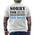 Official Im Sorry For What I Said While I Was Docking The Boat Men's Crewneck Short Sleeve Back Print T-shirt