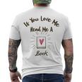 Premium If You Love Me Read Me A Book - Books Lovers Men's Crewneck Short Sleeve Back Print T-shirt