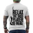 Relax The Bass Player Is Here Bass Player Funny Gift Bass Guitar Men's Crewneck Short Sleeve Back Print T-shirt