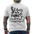 Sew Much Fabric Sew Little Time 729 Shirt Men's Crewneck Short Sleeve Back Print T-shirt