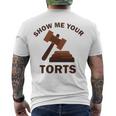 Show Me Your Torts V2 Men's Crewneck Short Sleeve Back Print T-shirt