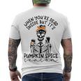 Skeleton When You’Re Dead Inside But It’S Pumpkin Spice Season Skeleton Fall Pumpkin Spice SeasonMen's Crewneck Short Sleeve Back Print T-shirt