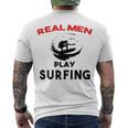 Surfing Men Sport Awesome Idea Real Men Play Surfing Men's Crewneck Short Sleeve Back Print T-shirt