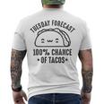 Tasty Taco Tuesday Forecast 100 Chance Of Tacos Men's Crewneck Short Sleeve Back Print T-shirt